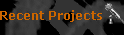 viewing Recent Projects